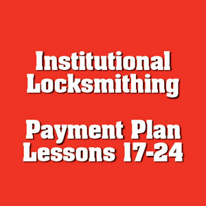 Payment #3 of 8 Institutional Locksmithing Online Course