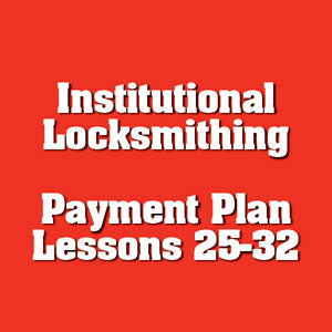 Payment #4 of 8 Institutional Locksmithing Online Course