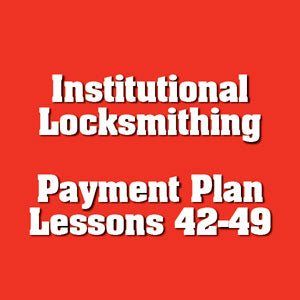 Payment #6 of 8 Institutional Locksmithing Online Course